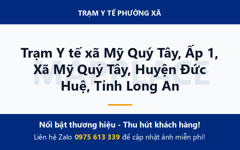 Trạm Y tế xã Mỹ Quý Tây, Ấp 1, Xã Mỹ Quý Tây, Huyện Đức Huệ, Tỉnh Long An