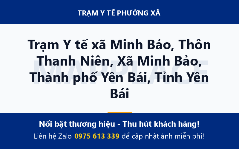 Trạm Y tế xã Minh Bảo, Thôn Thanh Niên, Xã Minh Bảo, Thành phố Yên Bái, Tỉnh Yên Bái