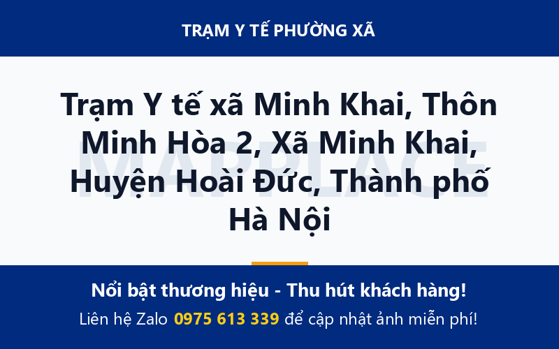 Trạm Y tế xã Minh Khai, Thôn Minh Hòa 2, Xã Minh Khai, Huyện Hoài Đức, Thành phố Hà Nội