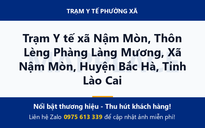 Trạm Y tế xã Nậm Mòn, Thôn Lèng Phàng Làng Mương, Xã Nậm Mòn, Huyện Bắc Hà, Tỉnh Lào Cai