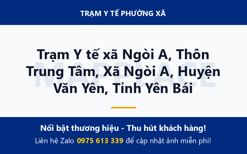 Trạm Y tế xã Ngòi A, Thôn Trung Tâm, Xã Ngòi A, Huyện Văn Yên, Tỉnh Yên Bái