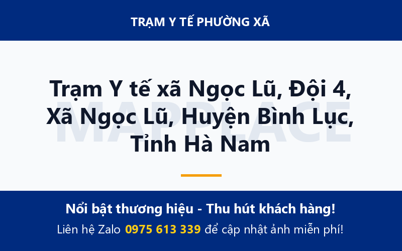 Trạm Y tế xã Ngọc Lũ, Đội 4, Xã Ngọc Lũ, Huyện Bình Lục, Tỉnh Hà Nam