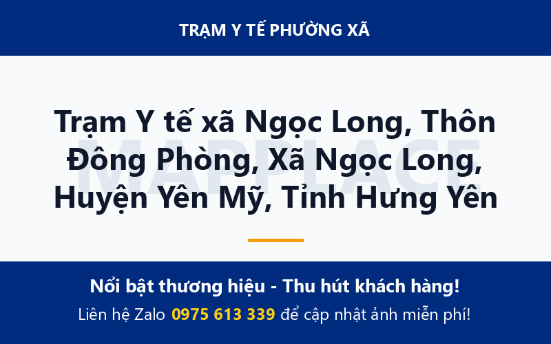 Trạm Y tế xã Ngọc Long, Thôn Đông Phòng, Xã Ngọc Long, Huyện Yên Mỹ, Tỉnh Hưng Yên