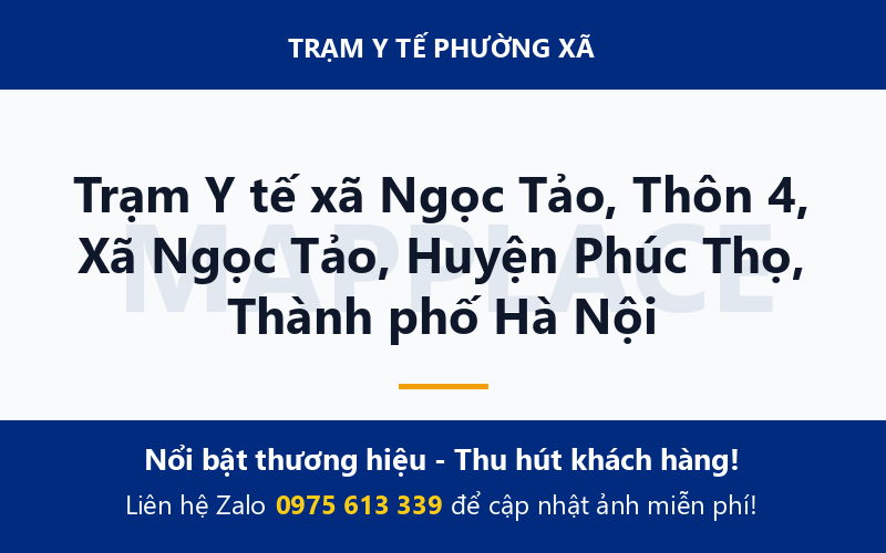 Trạm Y tế xã Ngọc Tảo, Thôn 4, Xã Ngọc Tảo, Huyện Phúc Thọ, Thành phố Hà Nội