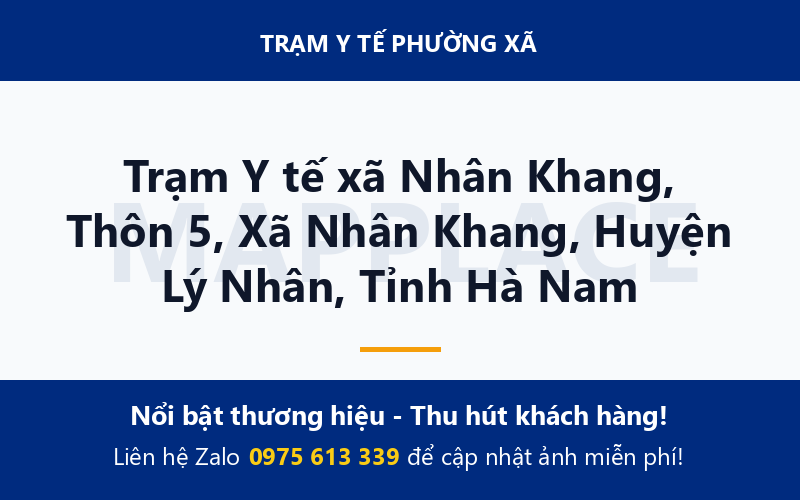 Trạm Y tế xã Nhân Khang, Thôn 5, Xã Nhân Khang, Huyện Lý Nhân, Tỉnh Hà Nam