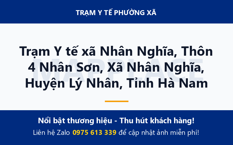 Trạm Y tế xã Nhân Nghĩa, Thôn 4 Nhân Sơn, Xã Nhân Nghĩa, Huyện Lý Nhân, Tỉnh Hà Nam