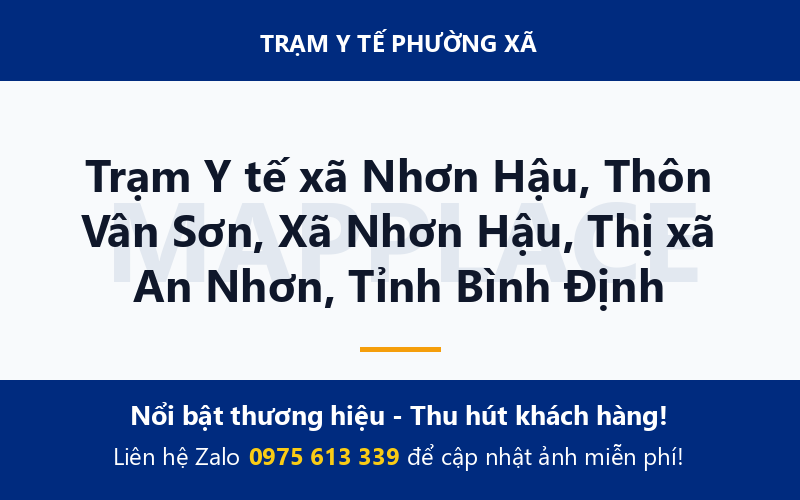 Trạm Y tế xã Nhơn Hậu, Thôn Vân Sơn, Xã Nhơn Hậu, Thị xã An Nhơn, Tỉnh Bình Định