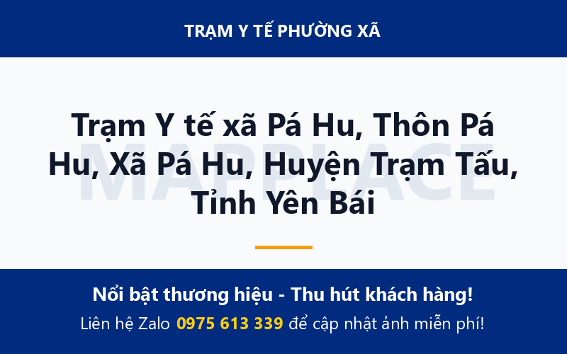 Trạm Y tế xã Pá Hu, Thôn Pá Hu, Xã Pá Hu, Huyện Trạm Tấu, Tỉnh Yên Bái