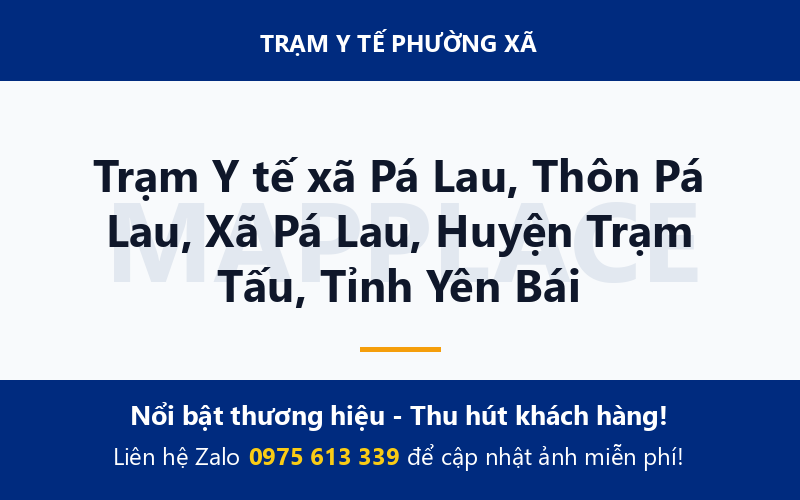 Trạm Y tế xã Pá Lau, Thôn Pá Lau, Xã Pá Lau, Huyện Trạm Tấu, Tỉnh Yên Bái