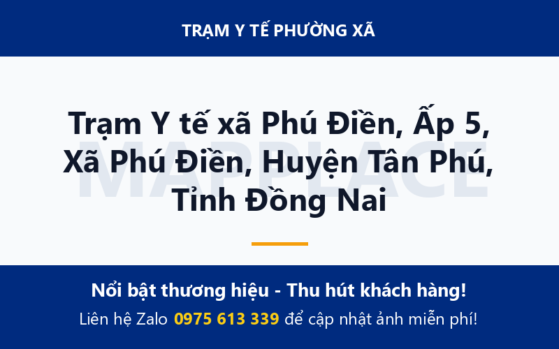 Trạm Y tế xã Phú Điền, Ấp 5, Xã Phú Điền, Huyện Tân Phú, Tỉnh Đồng Nai