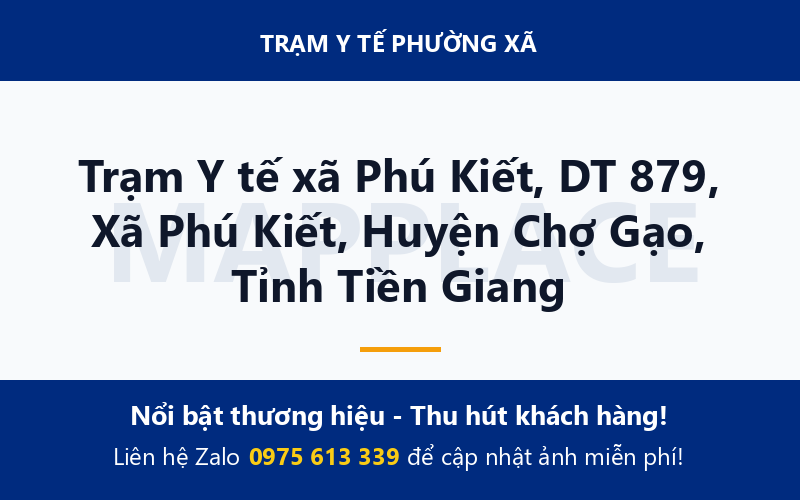 Trạm Y tế xã Phú Kiết, DT 879, Xã Phú Kiết, Huyện Chợ Gạo, Tỉnh Tiền Giang