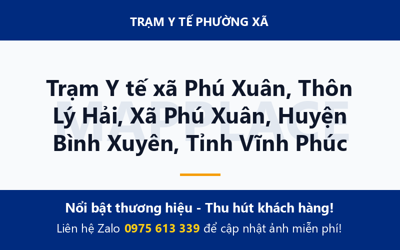 Trạm Y tế xã Phú Xuân, Thôn Lý Hải, Xã Phú Xuân, Huyện Bình Xuyên, Tỉnh Vĩnh Phúc