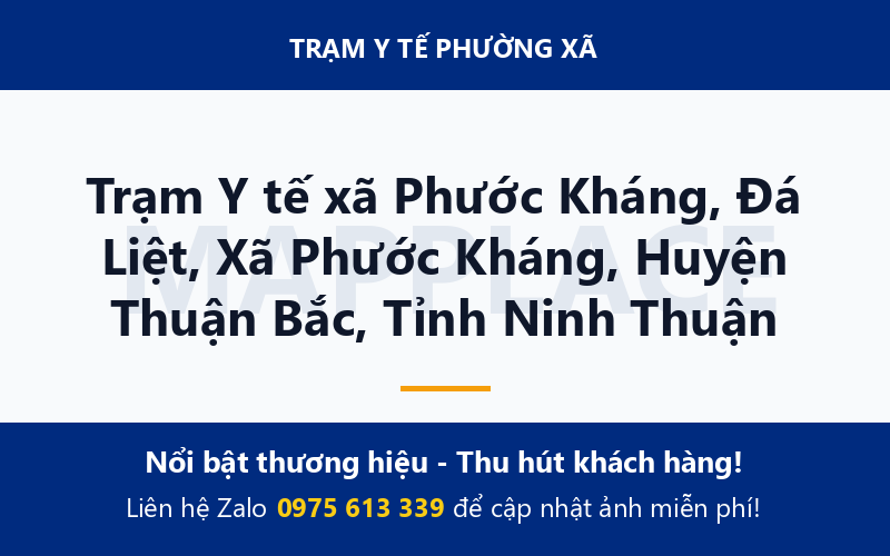 Trạm Y tế xã Phước Kháng, Đá Liệt, Xã Phước Kháng, Huyện Thuận Bắc, Tỉnh Ninh Thuận