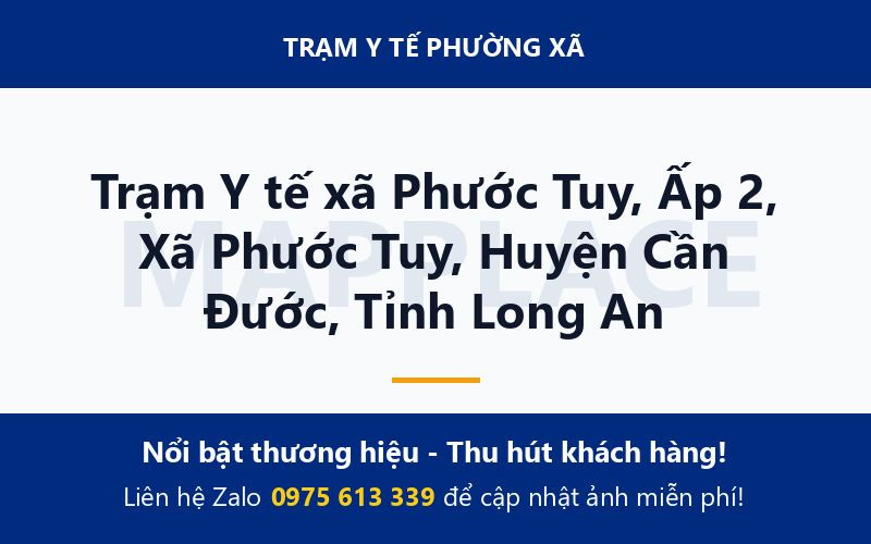 Trạm Y tế xã Phước Tuy, Ấp 2, Xã Phước Tuy, Huyện Cần Đước, Tỉnh Long An