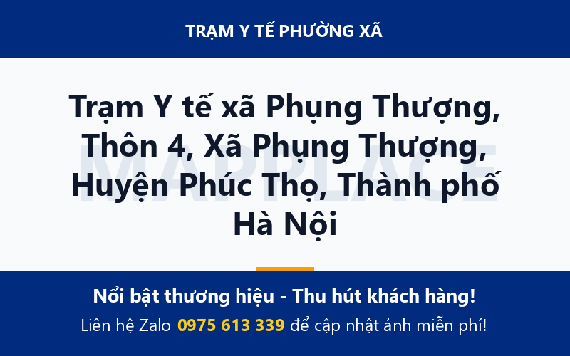 Trạm Y tế xã Phụng Thượng, Thôn 4, Xã Phụng Thượng, Huyện Phúc Thọ, Thành phố Hà Nội