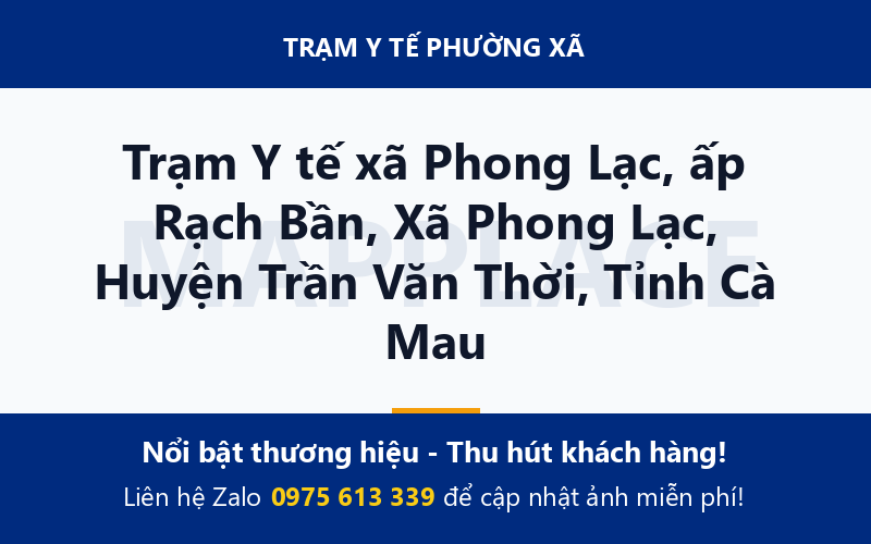 Trạm Y tế xã Phong Lạc, ấp Rạch Bần, Xã Phong Lạc, Huyện Trần Văn Thời, Tỉnh Cà Mau