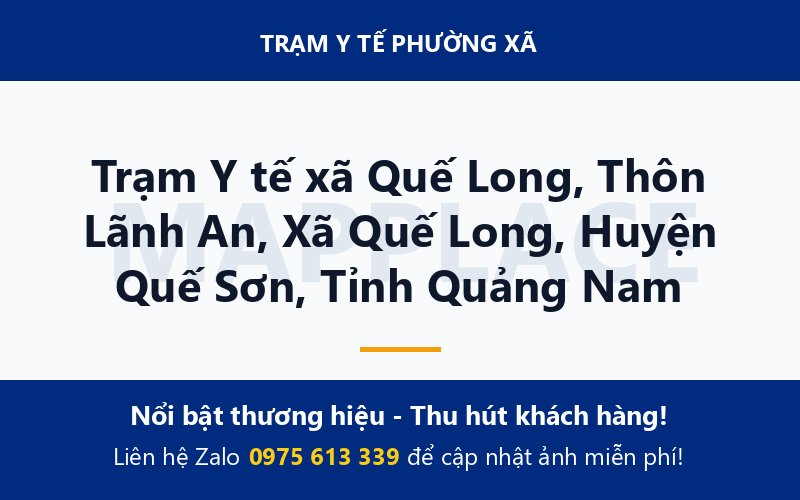 Trạm Y tế xã Quế Long, Thôn Lãnh An, Xã Quế Long, Huyện Quế Sơn, Tỉnh Quảng Nam