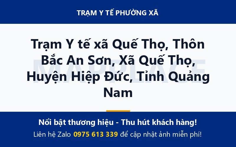 Trạm Y tế xã Quế Thọ, Thôn Bắc An Sơn, Xã Quế Thọ, Huyện Hiệp Đức, Tỉnh Quảng Nam