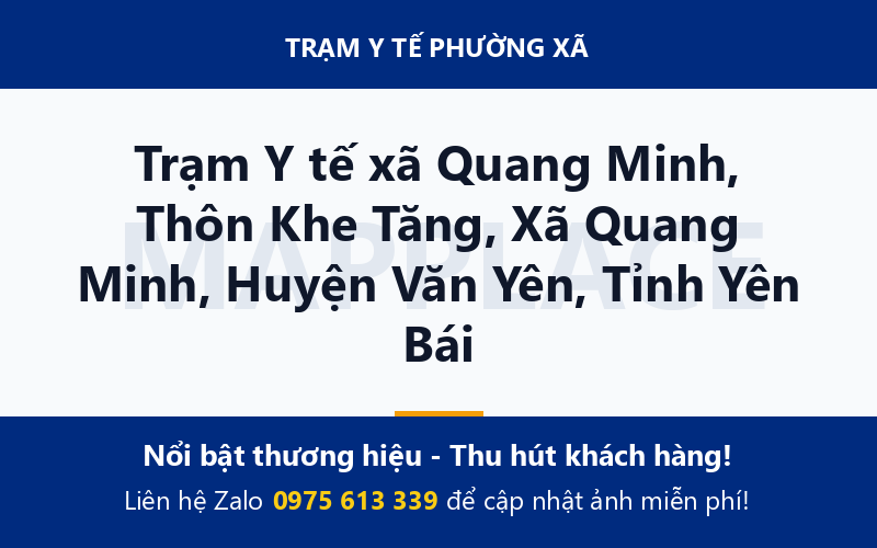 Trạm Y tế xã Quang Minh, Thôn Khe Tăng, Xã Quang Minh, Huyện Văn Yên, Tỉnh Yên Bái