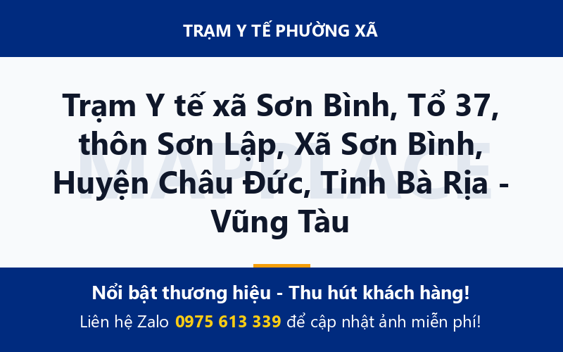 Trạm Y tế xã Sơn Bình, Tổ 37, thôn Sơn Lập, Xã Sơn Bình, Huyện Châu Đức, Tỉnh Bà Rịa - Vũng Tàu