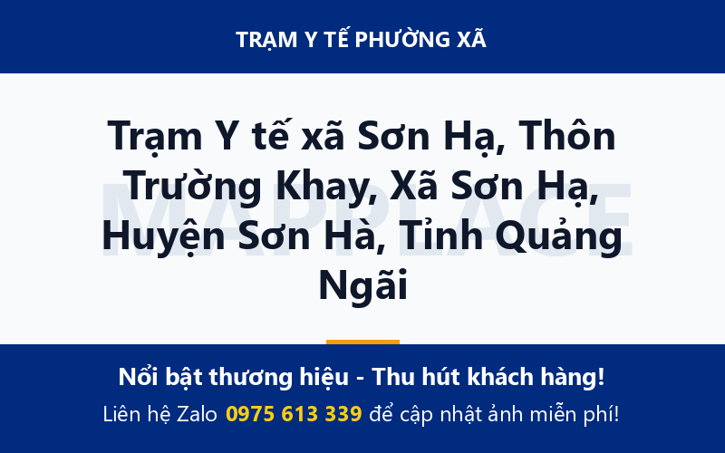 Trạm Y tế xã Sơn Hạ, Thôn Trường Khay, Xã Sơn Hạ, Huyện Sơn Hà, Tỉnh Quảng Ngãi