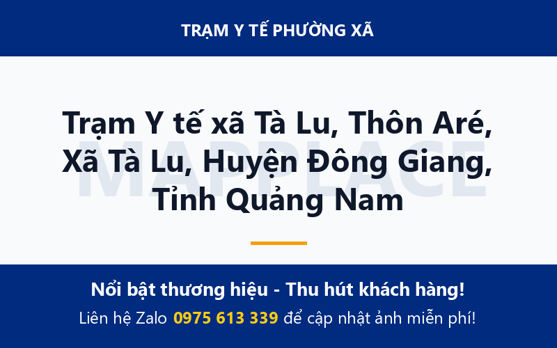 Trạm Y tế xã Tà Lu, Thôn Aré, Xã Tà Lu, Huyện Đông Giang, Tỉnh Quảng Nam