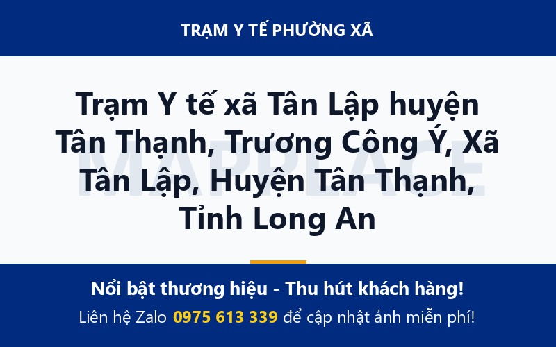 Trạm Y tế xã Tân Lập huyện Tân Thạnh, Trương Công Ý, Xã Tân Lập, Huyện Tân Thạnh, Tỉnh Long An