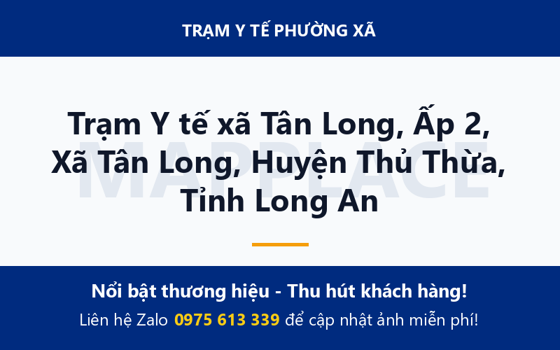 Trạm Y tế xã Tân Long, Ấp 2, Xã Tân Long, Huyện Thủ Thừa, Tỉnh Long An