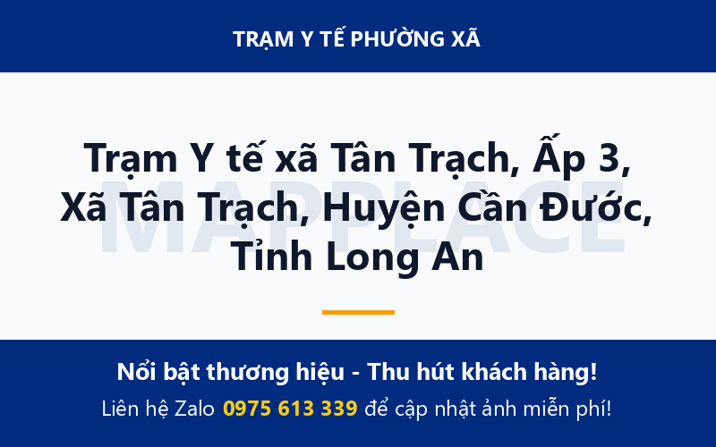 Trạm Y tế xã Tân Trạch, Ấp 3, Xã Tân Trạch, Huyện Cần Đước, Tỉnh Long An