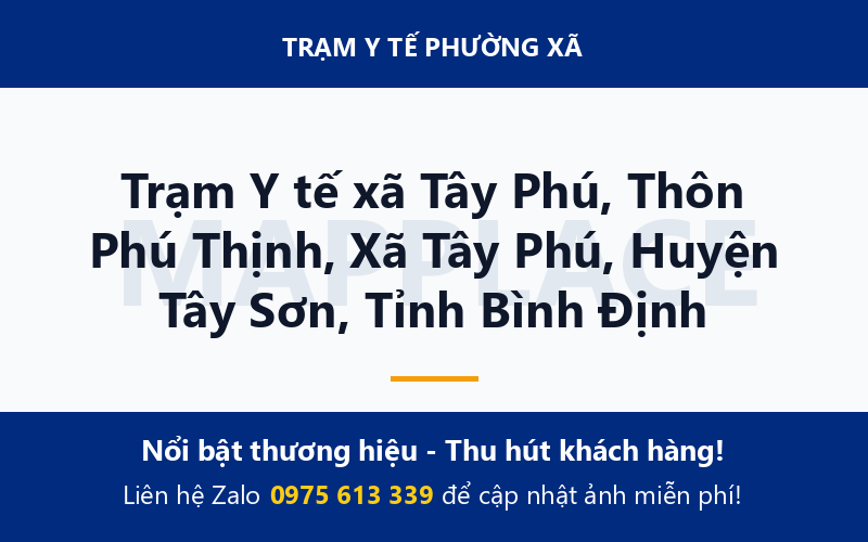 Trạm Y tế xã Tây Phú, Thôn Phú Thịnh, Xã Tây Phú, Huyện Tây Sơn, Tỉnh Bình Định