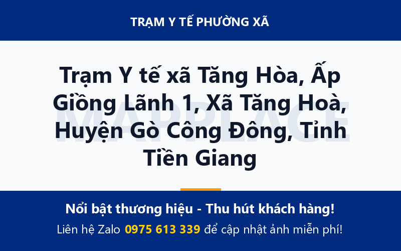 Trạm Y tế xã Tăng Hòa, Ấp Giồng Lãnh 1, Xã Tăng Hoà, Huyện Gò Công Đông, Tỉnh Tiền Giang