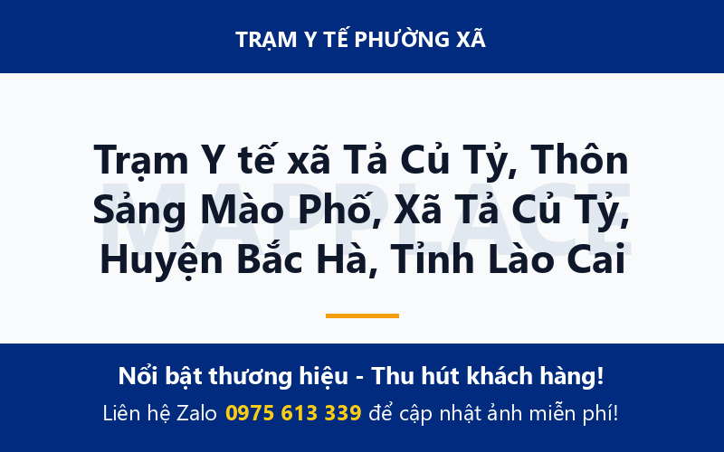Trạm Y tế xã Tả Củ Tỷ, Thôn Sảng Mào Phố, Xã Tả Củ Tỷ, Huyện Bắc Hà, Tỉnh Lào Cai