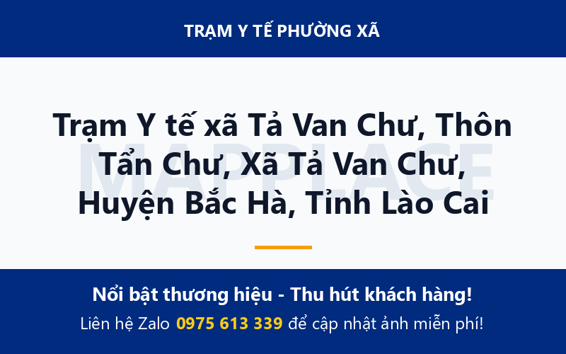 Trạm Y tế xã Tả Van Chư, Thôn Tẩn Chư, Xã Tả Van Chư, Huyện Bắc Hà, Tỉnh Lào Cai