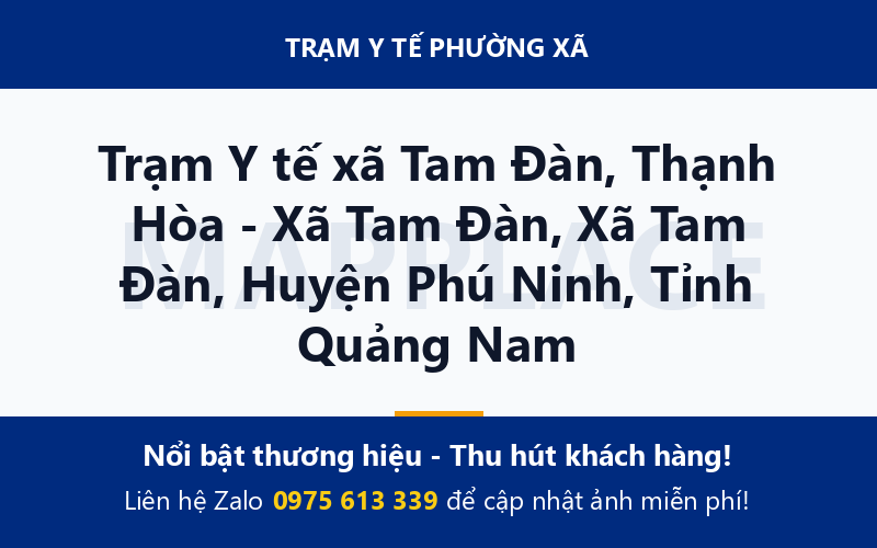 Trạm Y tế xã Tam Đàn, Thạnh Hòa - Xã Tam Đàn, Xã Tam Đàn, Huyện Phú Ninh, Tỉnh Quảng Nam