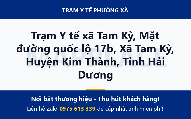 Trạm Y tế xã Tam Kỳ, Mặt đường quốc lộ 17b, Xã Tam Kỳ, Huyện Kim Thành, Tỉnh Hải Dương