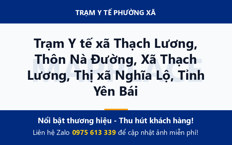 Trạm Y tế xã Thạch Lương, Thôn Nà Đường, Xã Thạch Lương, Thị xã Nghĩa Lộ, Tỉnh Yên Bái