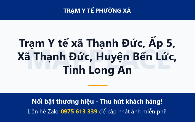 Trạm Y tế xã Thạnh Đức, Ấp 5, Xã Thạnh Đức, Huyện Bến Lức, Tỉnh Long An