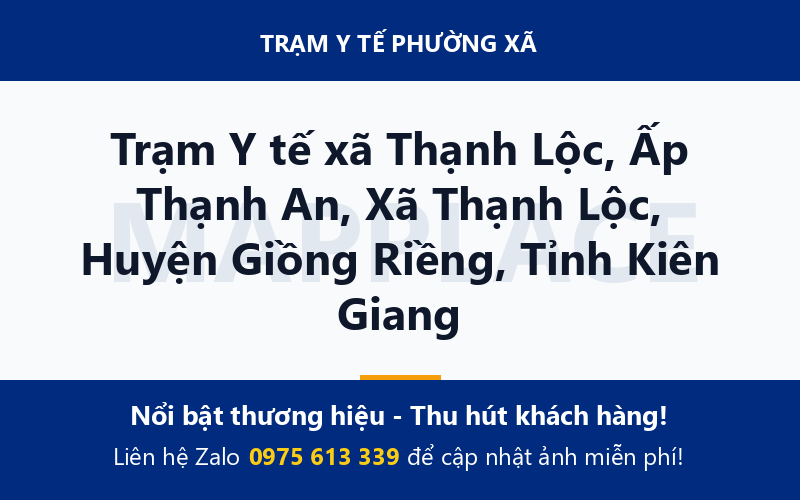 Trạm Y tế xã Thạnh Lộc, Ấp Thạnh An, Xã Thạnh Lộc, Huyện Giồng Riềng, Tỉnh Kiên Giang