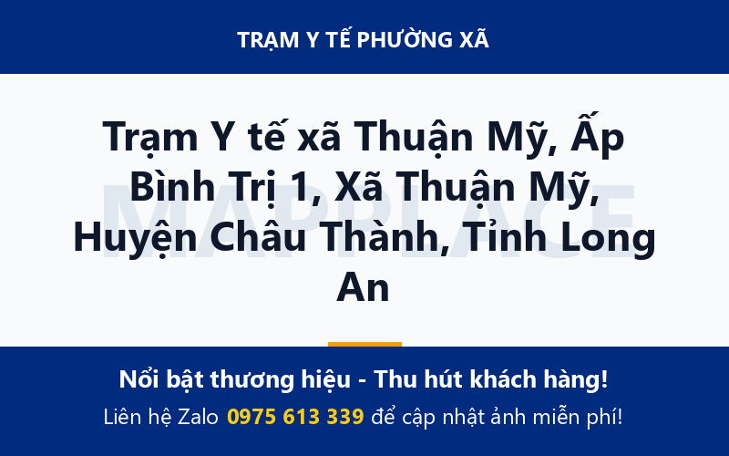 Trạm Y tế xã Thuận Mỹ, Ấp Bình Trị 1, Xã Thuận Mỹ, Huyện Châu Thành, Tỉnh Long An
