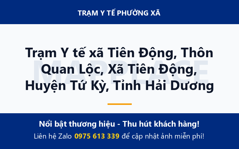 Trạm Y tế xã Tiên Động, Thôn Quan Lộc, Xã Tiên Động, Huyện Tứ Kỳ, Tỉnh Hải Dương
