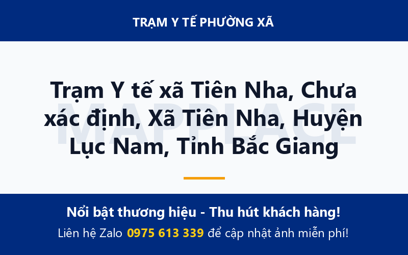 Trạm Y tế xã Tiên Nha, Chưa xác định, Xã Tiên Nha, Huyện Lục Nam, Tỉnh Bắc Giang