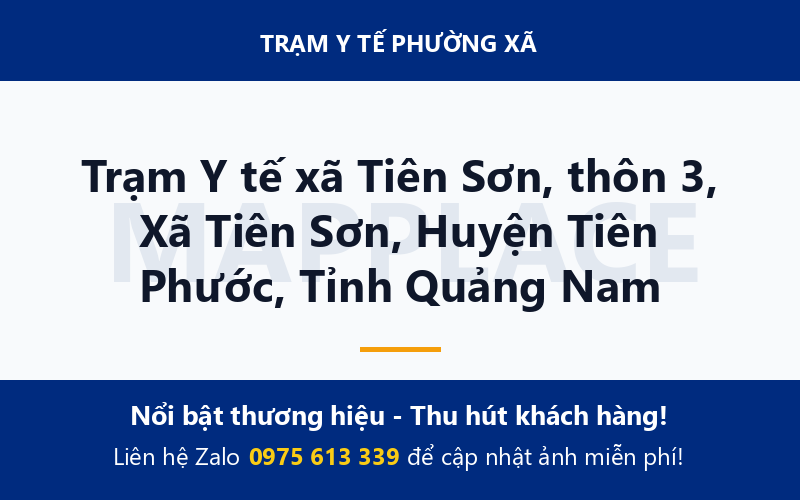 Trạm Y tế xã Tiên Sơn, thôn 3, Xã Tiên Sơn, Huyện Tiên Phước, Tỉnh Quảng Nam