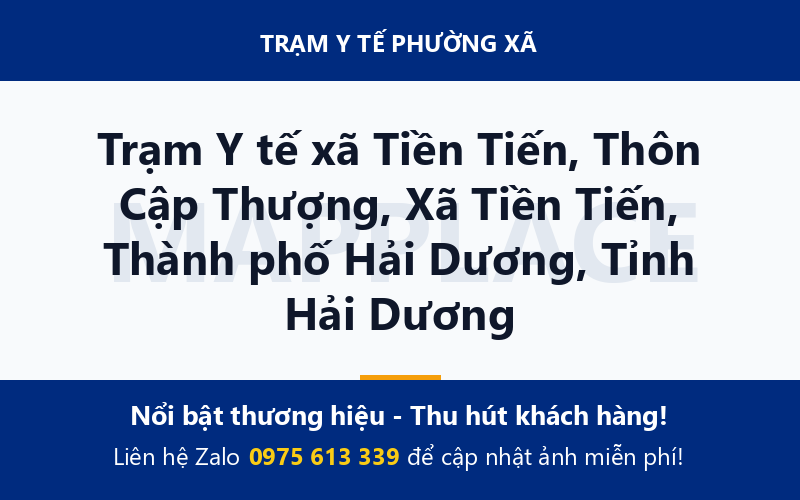 Trạm Y tế xã Tiền Tiến, Thôn Cập Thượng, Xã Tiền Tiến, Thành phố Hải Dương, Tỉnh Hải Dương