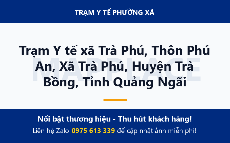 Trạm Y tế xã Trà Phú, Thôn Phú An, Xã Trà Phú, Huyện Trà Bồng, Tỉnh Quảng Ngãi