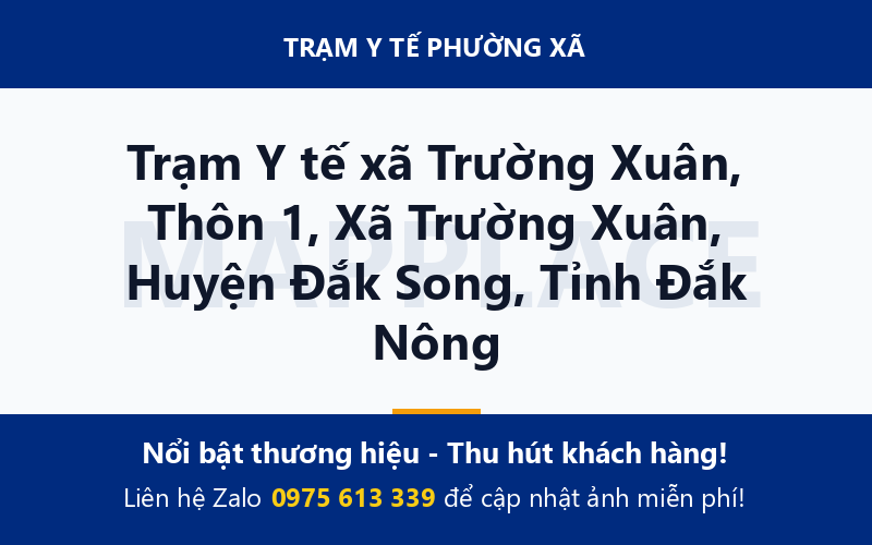 Trạm Y tế xã Trường Xuân, Thôn 1, Xã Trường Xuân, Huyện Đắk Song, Tỉnh Đắk Nông