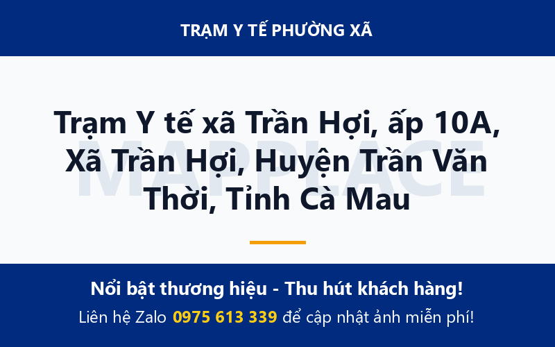 Trạm Y tế xã Trần Hợi, ấp 10A, Xã Trần Hợi, Huyện Trần Văn Thời, Tỉnh Cà Mau
