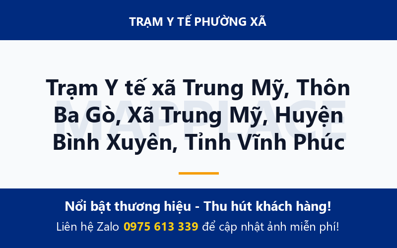Trạm Y tế xã Trung Mỹ, Thôn Ba Gò, Xã Trung Mỹ, Huyện Bình Xuyên, Tỉnh Vĩnh Phúc
