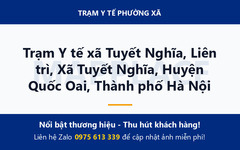 Trạm Y tế xã Tuyết Nghĩa, Liên trì, Xã Tuyết Nghĩa, Huyện Quốc Oai, Thành phố Hà Nội