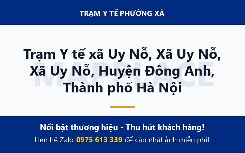 Trạm Y tế xã Uy Nỗ, Xã Uy Nỗ, Xã Uy Nỗ, Huyện Đông Anh, Thành phố Hà Nội