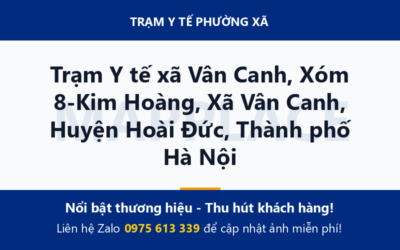 Trạm Y tế xã Vân Canh, Xóm 8-Kim Hoàng, Xã Vân Canh, Huyện Hoài Đức, Thành phố Hà Nội